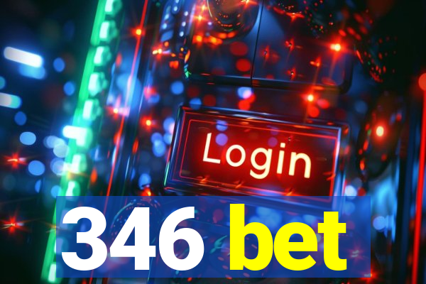 346 bet